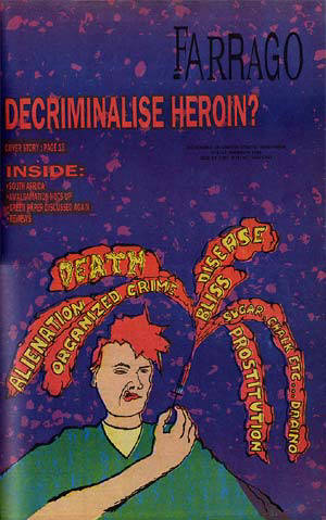 Farrago 1988 | Issue 9| Decriminalise Heroin